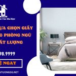 Bí Quyết Chọn Giấy Dán Tường Phòng Ngủ Đẹp Giá Rẻ Tại TP HCM Năm 2023
