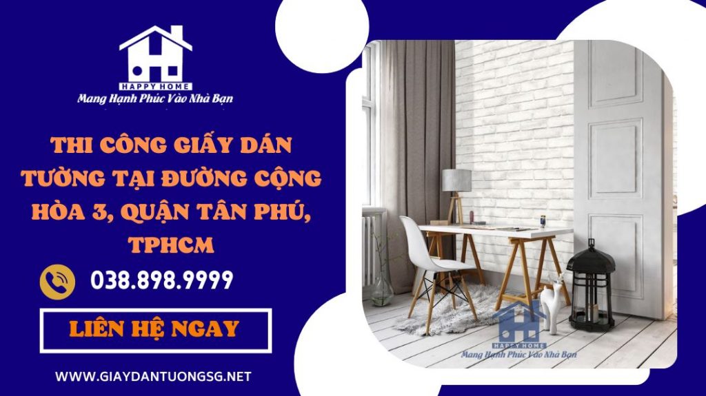 Happy Home chuyên cung cấp giấy dán tường quận Tân Phú
