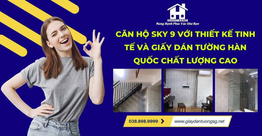 Thi công giấy dán tường căn hộ Sky 9