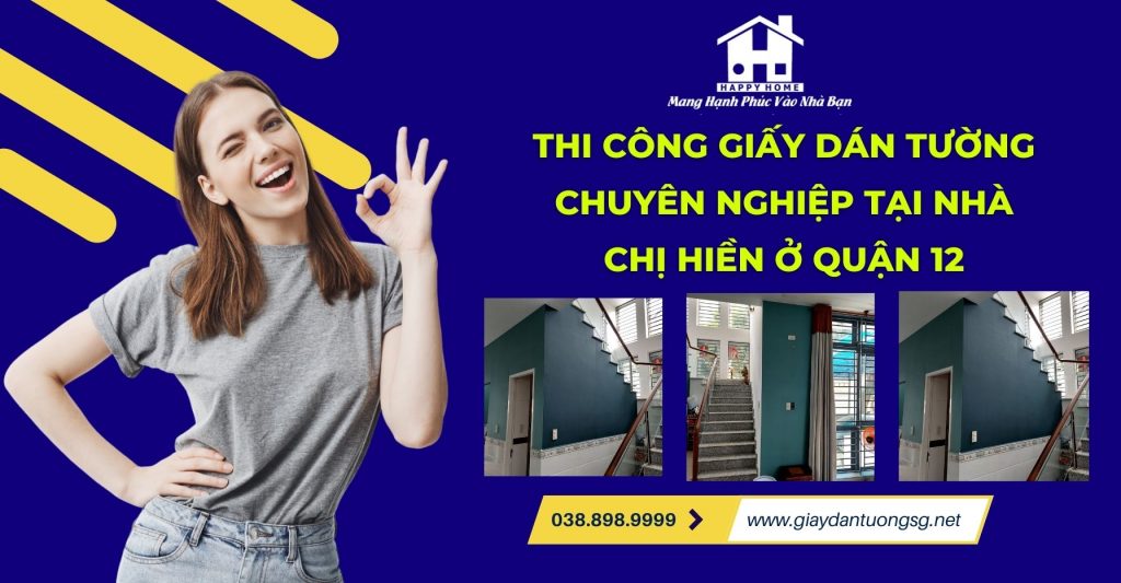 Thi công giấy dán tường chuyên nghiệp tại nhà chị Hiền